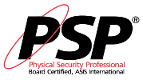 ASIS Physical Security Professional (PSP)